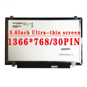  15.6 Collu 1366x768TN 30PIN EDP LCD Ekrāns Asus R533L K556UQ7200 K555L A555LF5200 V555LB5200 X555SJ3150 W519LI5500 Klēpjdatoru LCD