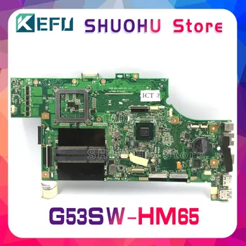  KEFU Par ASUS G53SW G53S G53SX VX7 VX7S HM65 4 SLOTS Klēpjdators Mātesplatē Pārbaudīta darba oriģinālu Mainboard